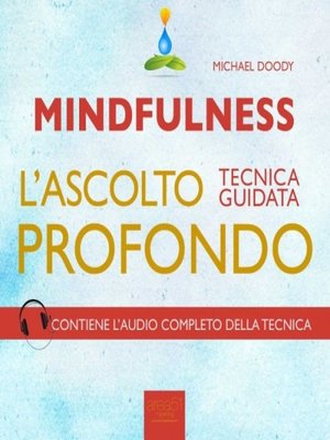 cover image of Mindfulness. L'ascolto profondo